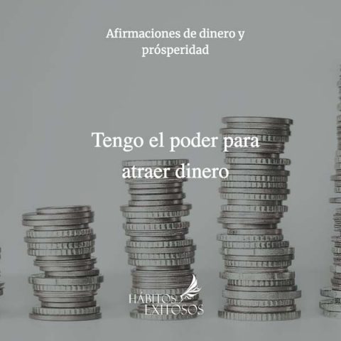 Las Mejores Afirmaciones Para Atraer Dinero Y Prosperidad