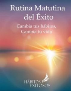 Rutina Matutina del Éxito - Angie Ramos Life Coaching